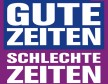 Gute Zeiten, schlechte Zeiten