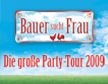 Bauer sucht Frau - Die gro&szlig;e Party-Tour 2009